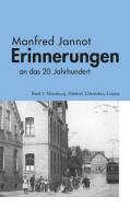 Erinnerungen an das 20. Jahrhundert di Manfred Jannot edito da Just 4 Business GmbH