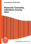 Plymouth Township, Ashtabula County, Ohio edito da Book On Demand Ltd.