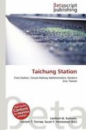 Taichung Station edito da Betascript Publishing