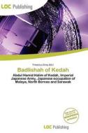 Badlishah Of Kedah edito da Loc Publishing