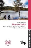 Bluenose Lake edito da Brev Publishing