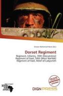 Dorset Regiment edito da Dign Press