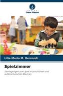 Spielzimmer di Lília Maria M. Bernardi edito da Verlag Unser Wissen