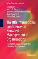 The 8th International Conference on Knowledge Management in Organizations edito da Springer Netherlands