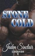 Stone Cold di Jaden Sinclair edito da Jaden Sinclair