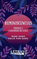Reminiscencias di Fun Sang Felix Fun Sang, Sang Mari Sang edito da Independently Published
