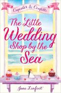 The Little Wedding Shop by the Sea di Jane Linfoot edito da HarperCollins Publishers