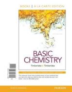 Basic Chemistry, Books a la Carte Edition di Karen C. Timberlake edito da Prentice Hall