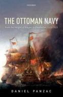 The Ottoman Navy di Daniel Panzac edito da Oxford University Press