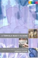 A Terrible Beauty is Born di Brendan (University of London Curran edito da Taylor & Francis Ltd