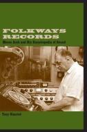Folkways Records di Tony Olmsted edito da Routledge