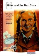 Heinemann Advanced History: Hitler and the Nazi State di Martin Collier, Rosemary Rees edito da Pearson Education Limited