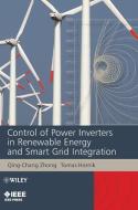 Control of Power Inverters in Renewable Energy and Smart Grid Integration di Qing-Chang Zhong, Tomas Hornik edito da John Wiley & Sons
