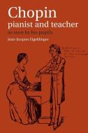Chopin di Jean Jacques Eigeldinger edito da Cambridge University Press