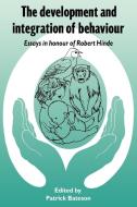 The Development and Integration of Behaviour di Robert A. Hinde, P. P. G. Bateson edito da Cambridge University Press