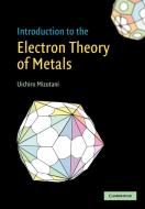 Introduction to the Electron Theory of Metals di Uichiro Mizutani edito da Cambridge University Press