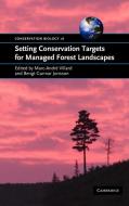 Setting Conservation Targets for Managed Forest Landscapes edito da Cambridge University Press