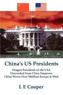 China's US Presidents di L E Cooper edito da iUniverse