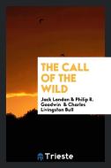 The Call of the Wild di Jack London edito da LIGHTNING SOURCE INC
