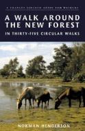 A A Walk Around the New Forest di Norman Henderson edito da Frances Lincoln Publishers Ltd