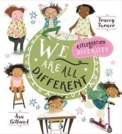 We Are All Different di Tracey Turner edito da KINGFISHER
