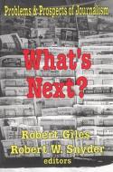 What's Next? di Robert Snyder edito da Taylor & Francis Inc