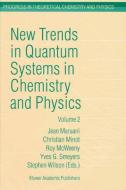New Trends in Quantum Systems in Chemistry and Physics di Jean Marvani, Christian Minot, Roy McWeeny edito da Springer Netherlands