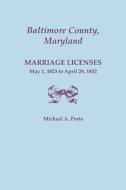 Baltimore County, Maryland, Marriage Licenses di Michael A. Ports edito da Clearfield