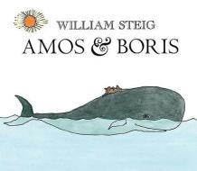 Amos and Boris di William Steig edito da TURTLEBACK BOOKS