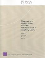 Measuring and Understanding Economic Interdependence in Allegheny County di Sally Sleeper, Henry Willis, Eric Landree, Beth Grill edito da RAND