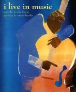 I Live In Music di Ntozake Shange, Eric Baker edito da Rizzoli International Publications