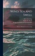 Wind, Sea and Swell: Theory of Relations for Forecasting edito da LIGHTNING SOURCE INC