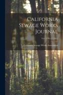 California Sewage Works Journal; Vol. 13 No. 2 (1941) edito da LIGHTNING SOURCE INC