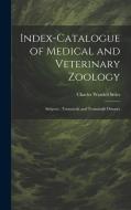 Index-Catalogue of Medical and Veterinary Zoology: Subjects: Trematoda and Trematode Diseases di Charles Wardell Stiles edito da LEGARE STREET PR