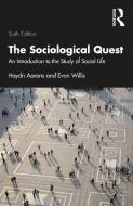 The Sociological Quest di Evan Willis, Haydn Aarons edito da Taylor & Francis Ltd