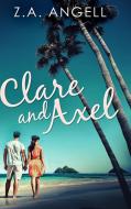Clare And Axel di Za Angell edito da Blurb