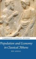 Population and Economy in Classical Athens di Ben (University of Toronto) Akrigg edito da Cambridge University Press