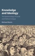 Knowledge and Ideology di Michael Morris edito da Cambridge University Press