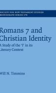 Romans 7 and Christian Identity di Will N. Timmins edito da Cambridge University Press