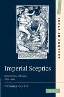 Imperial Sceptics di Gregory Claeys edito da Cambridge University Press