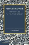 Men Without Work edito da Cambridge University Press