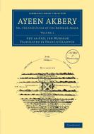 Ayeen Akbery - Volume 1 di Abu Al-Fazl Ibn Mubarak edito da Cambridge University Press