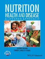 Nutrition, Health and Disease di Simon (University of Nottingham Langley-Evans edito da John Wiley & Sons Inc