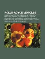 Rolls-Royce vehicles di Books Llc edito da Books LLC, Reference Series