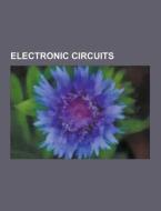 Electronic Circuits di Source Wikipedia edito da University-press.org