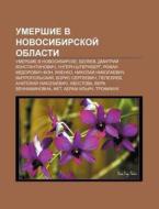 Umershie V Novosibirskoi Oblasti: Umers di Istochnik Wikipedia edito da Books LLC, Wiki Series