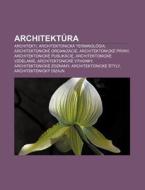 Architekt Ra: Architekti, Architektonick di Zdroj Wikipedia edito da Books LLC, Wiki Series