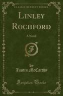 Linley Rochford di Professor of History Justin McCarthy edito da Forgotten Books