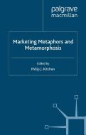 Marketing Metaphors and Metamorphosis di P. Kitchen edito da PALGRAVE