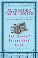 The Sunday Philosophy Club di Alexander Mccall Smith edito da ANCHOR